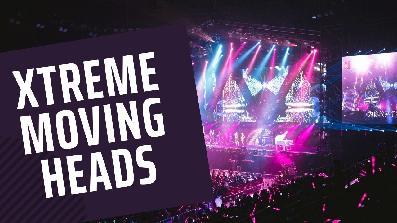 xTreme Moving Heads