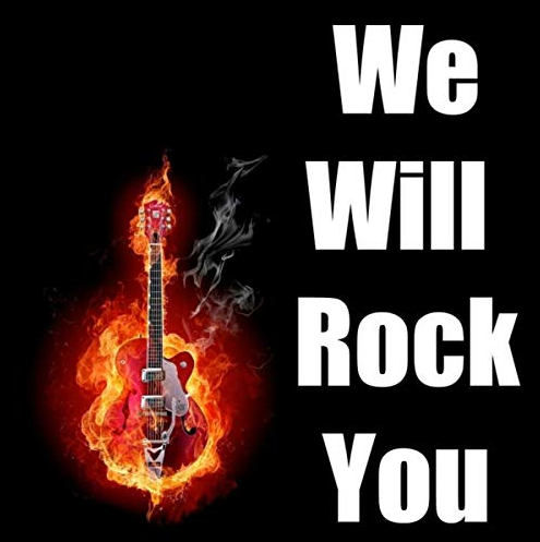 We Will Rock You